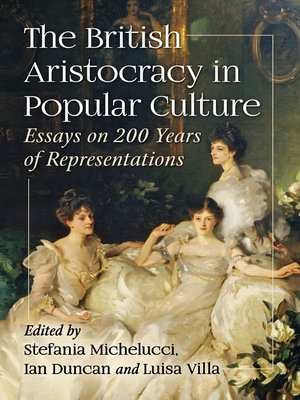 cover image of The British Aristocracy in Popular Culture